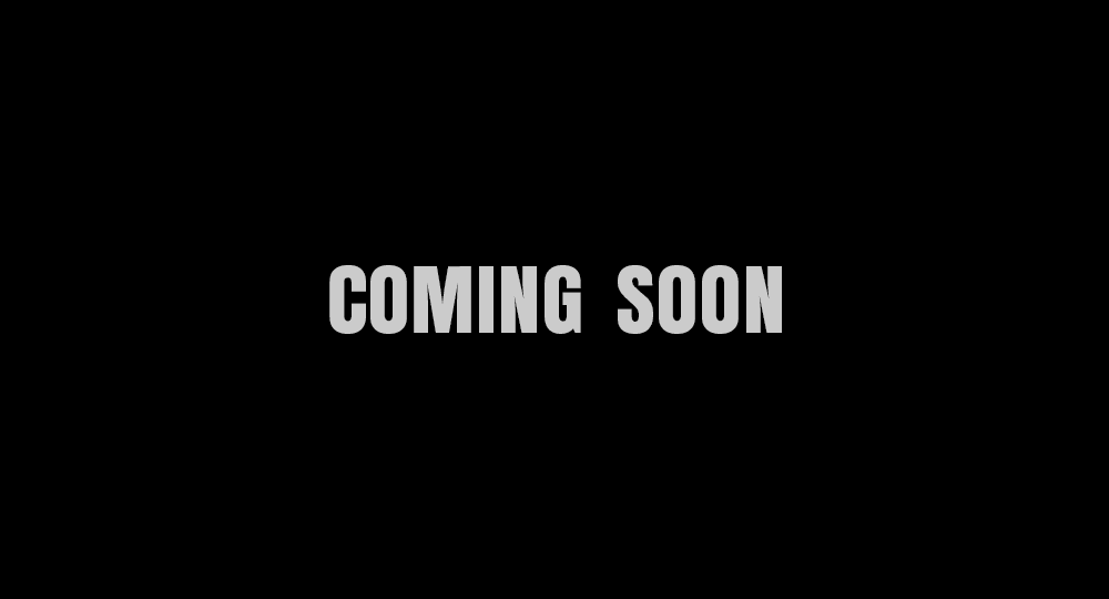 COMING SOON